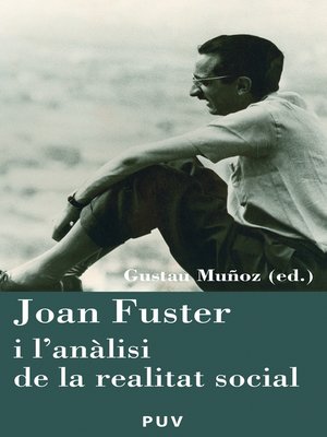 cover image of Joan Fuster i l'anàlisi de la realitat social